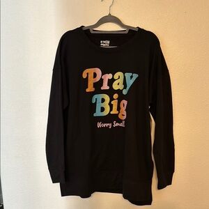 "Pray Big" Jadelynn Brooke Sweatshirt NWT